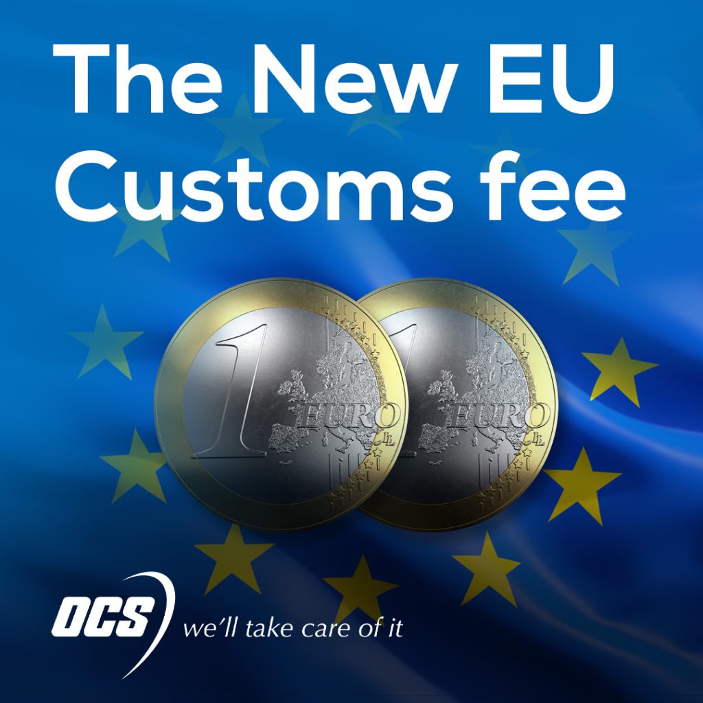 The New EU Customs fee: An additional two Euro handling charge is on the way