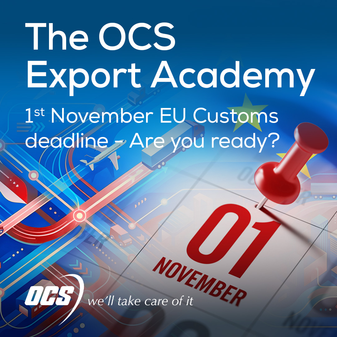 A close-up of a calendar with 1st November pinned and in focus. Transport logistics and an EU flag are in the background. Text reads: The OCS Export Academy - 1st November EU Customs deadline - Are you ready?