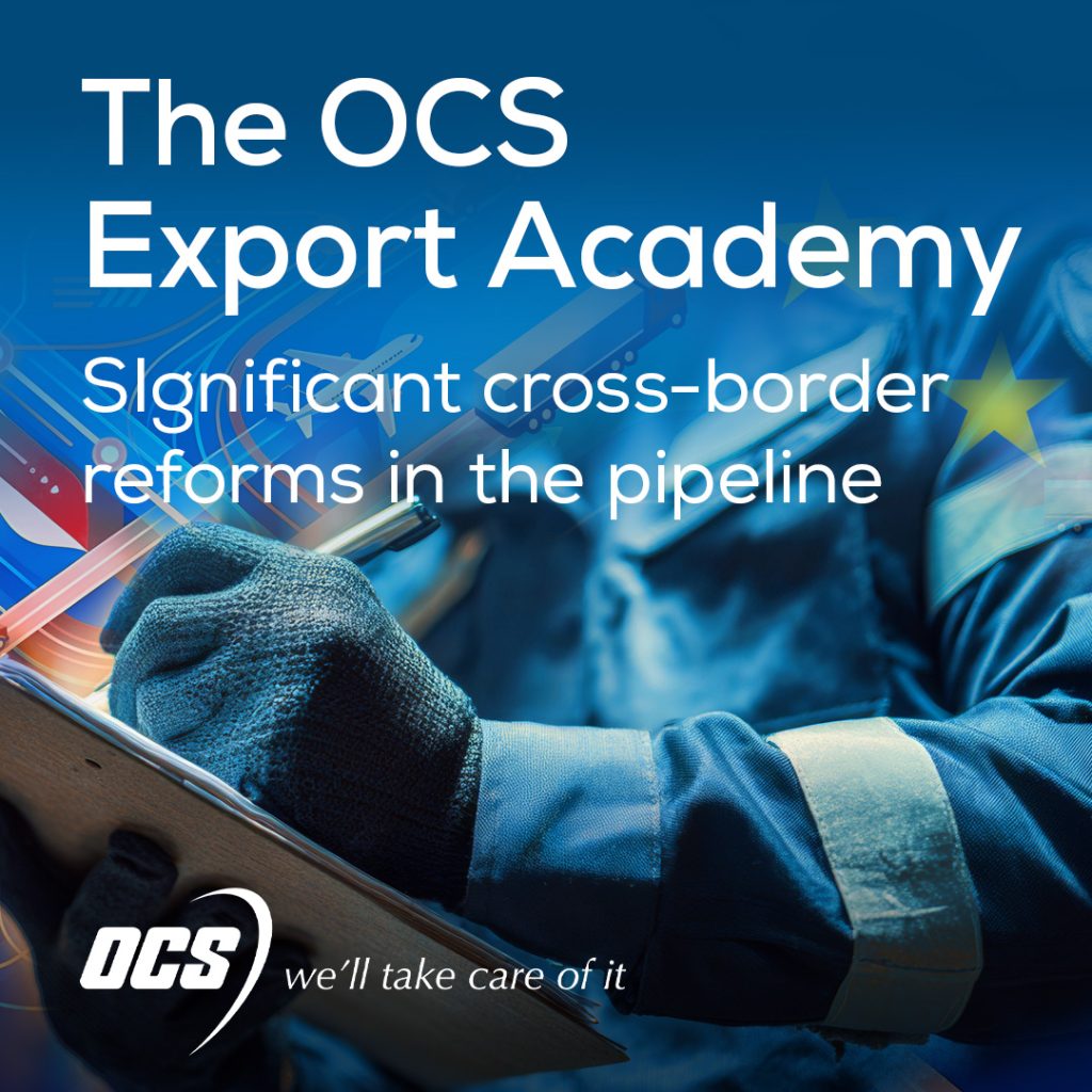 The OCS Export Academy – Cross-border reforms and more in this week’s global Customs update.