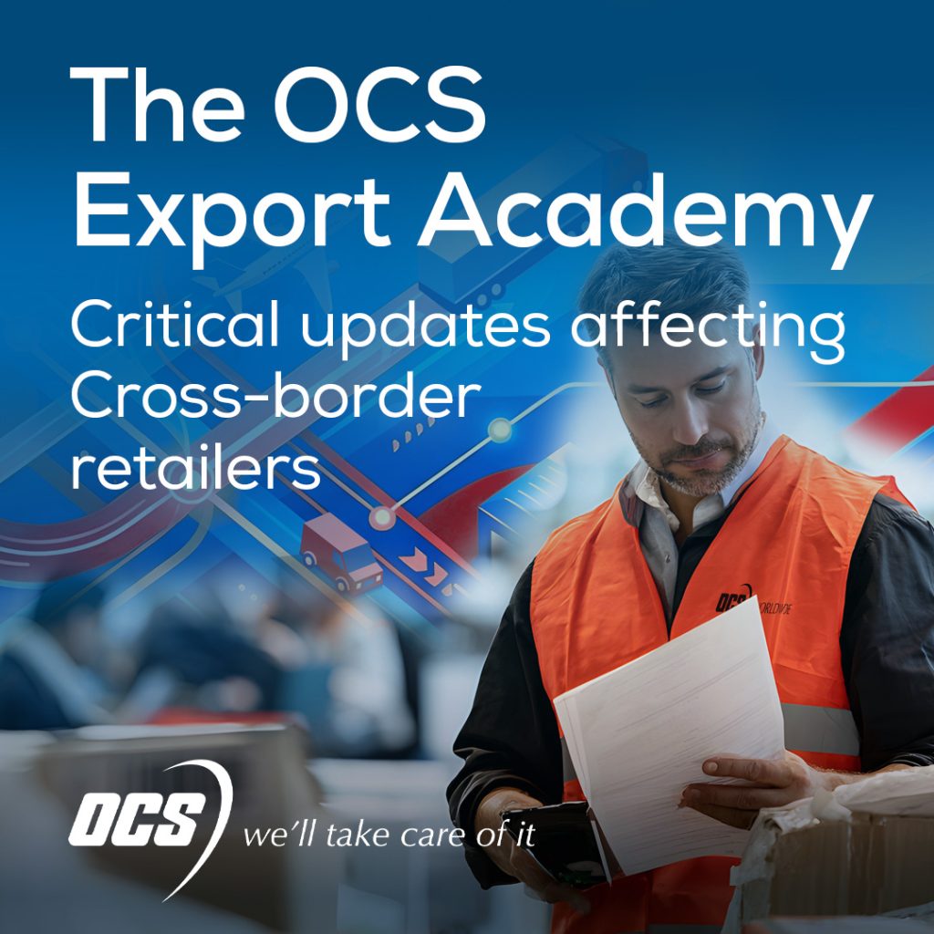 The OCS Export Academy – The Questions Every Cross-Border Retailer Must Ask To Ensure Q4 Deliveries